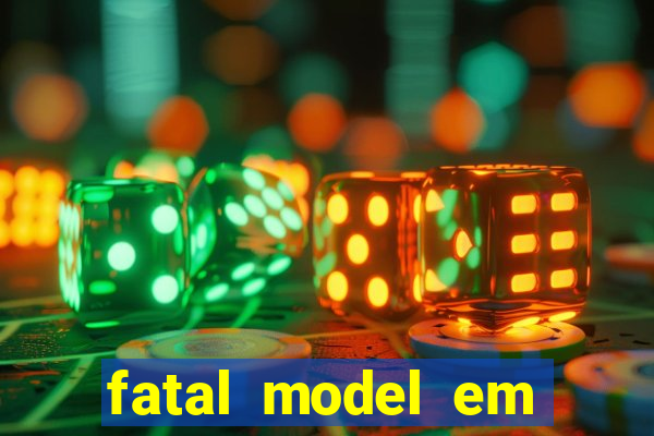 fatal model em porto nacional